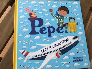 „Pepe leci samolotem” Anna Karin Garhamn