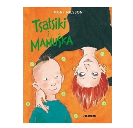 „Tsatsiki i Mamuśka” Moni Nilsson