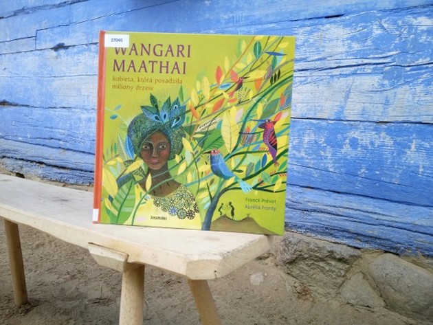 „Wangari Maathai – kobieta, która posadziła miliony drzew” Franck Prévot