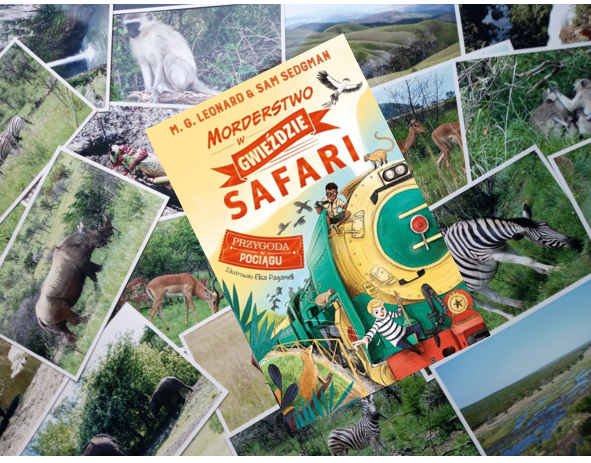 „Morderstwo w Gwieździe Safari” M.G. Leonard & Sam Sedgman