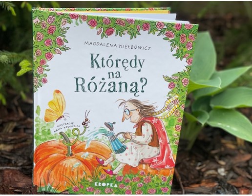 Którędy na Różaną? Magdalena Kiełbowicz