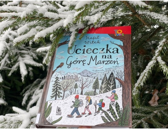 „Ucieczka na Górę Marzeń” Rafał Witek