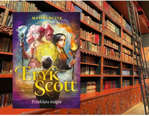 Eryk Scott. Przeklęta magia